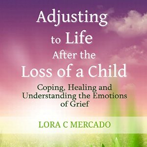 Adjusting to life after the loss of a child